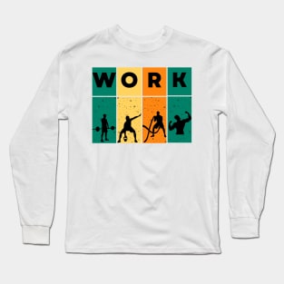 Work Long Sleeve T-Shirt